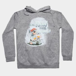 Being kind makes you beautiful Hoodie